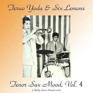 Tenor Sax Mood, Vol. 4 (Analog Source Remaster 2018)