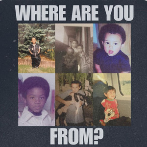 Where Are You From? (Explicit)