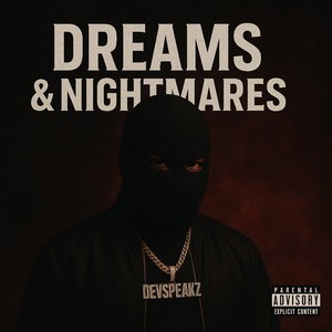 Dreams & Nightmares (Explicit)