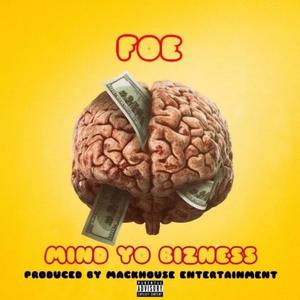 Mind Yo Bizness (Explicit)