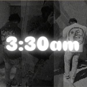 3:30am (feat. LuhhTrxpp & Trxppintayyy) (Explicit)