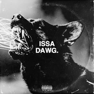 ISSA DAWG