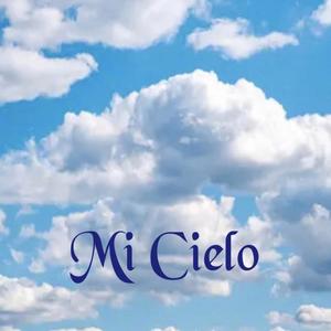 Mi Cielo (feat. Prod. by Ian James)