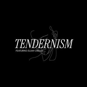 TENDERNISM