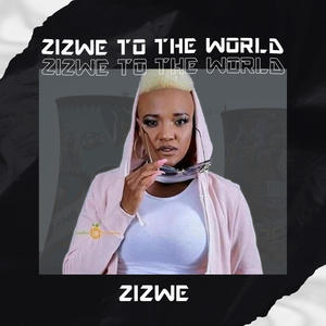 Zizwe to the World