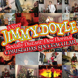 A Very Jimmy Doyle Socially Distant, New Normal Christmas Spectacular