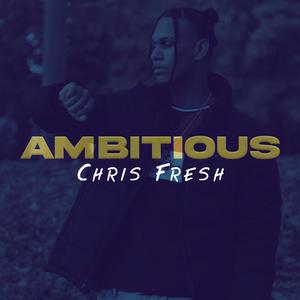 Ambitious (Explicit)