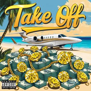 Take Off (Explicit)