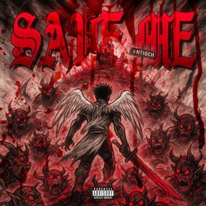 Save Me (Explicit)