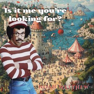 Is It Me You're Looking For?