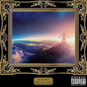 Hell Of A Life (Explicit)