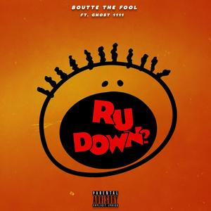 R U DOWN (feat. Ghost 1111) [Explicit]