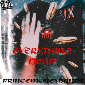 Everything Dead (Explicit)