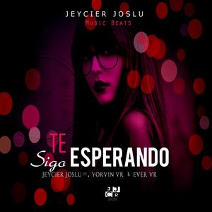 Te Sigo Esperando (feat. Ever Valverde & Yorvin Valverde)