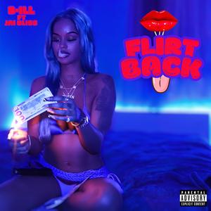 Flirt Back (feat. Jai Bliss) [Explicit]