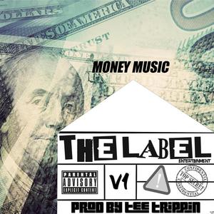 The Label Ent Vol 1 Money Music (Explicit)