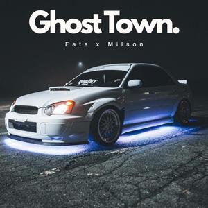 Ghost Town (Explicit)