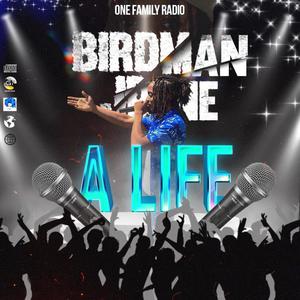 A Life(feat. Birdman Jr1ne)