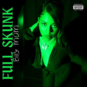 FULL SKUNK (Explicit)