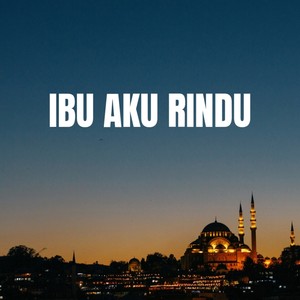 Ibu Aku Rindu (Hadrah) (Live)