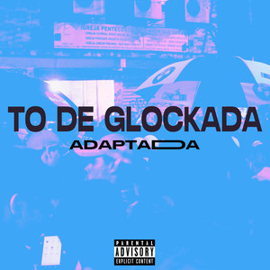 To de Glockada adaptada (Explicit)