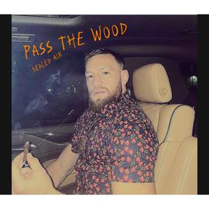 Pass the Wood (Explicit)