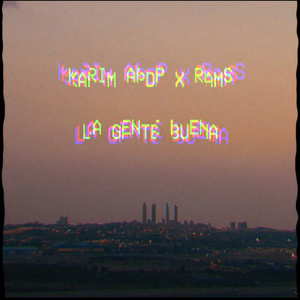 La Gente Buena (Explicit)