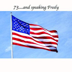 73....and Speaking Freely (Explicit)