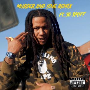 Murder and love (SG Spliff Remix Remix|Explicit)