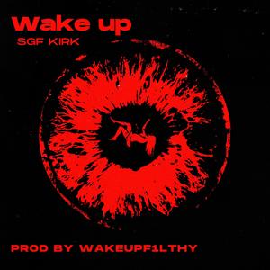 Wake Up Freestyle (Explicit)