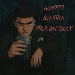 10 LITROS (feat. Beltboy) (Explicit)