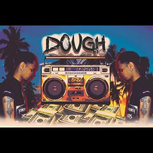 Dough (feat. Kemsco Wave) (Explicit)