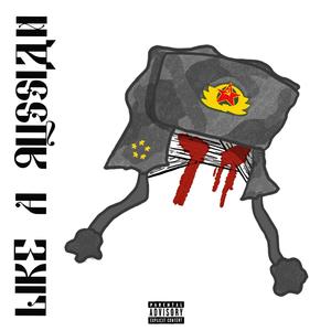 Like A Russian (Explicit)
