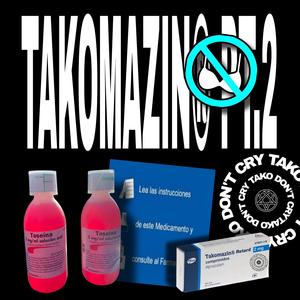 TAKOMAZIN, Pt. 2 (feat. prod. CMB) (Explicit)
