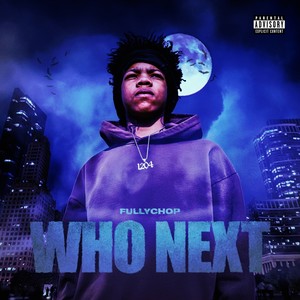 Who Next (Explicit)