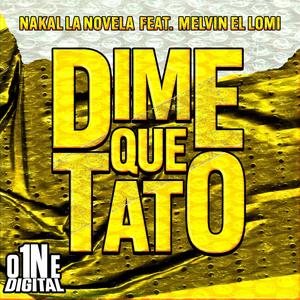 Dime que Tato (Explicit)