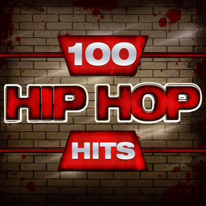 100 Hip Hop Hits (Explicit)