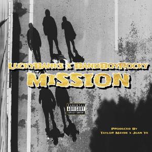 Mission (feat. BandBoyRocky) (Explicit)
