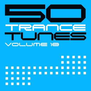 50 Trance Tunes, Vol. 18.