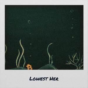 Lowest Her