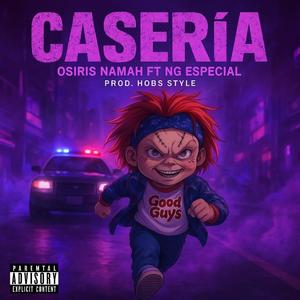 Caseria (feat. NG ESPECIAL) (Explicit)