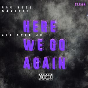 Here We Go Again (feat. All Star JR)