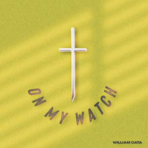 On My Watch