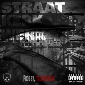 Straat is kerk (Explicit)