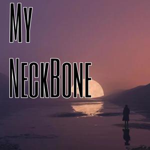 My Neckbone (feat. Parker Jack, Shady Moon & Kofi Stone) (Explicit)