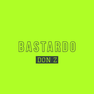 Bastardo (Explicit)