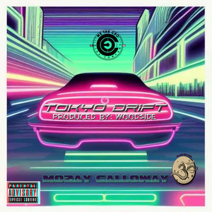Tokyo Drift (Explicit)