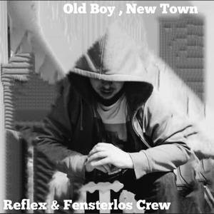 Old Boy, New Town (Explicit)