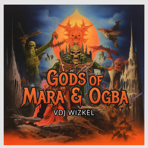 Gods of Mara & Ogba (Explicit)