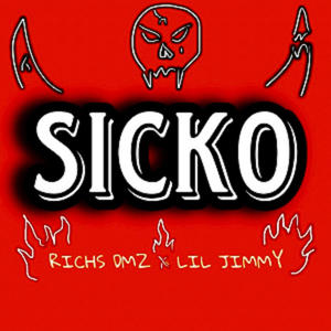 SICKO (feat. Lil Jimmy) (Explicit)